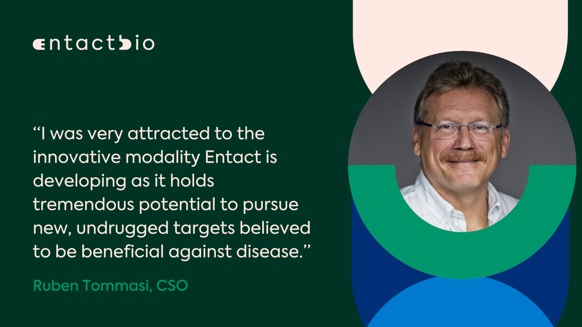 Entact Entact Bio Appoints Ruben Tommasi, Ph.D., as Chief Scientific Officer ...
